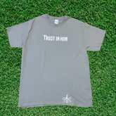 Trust In Him Tee (Grey)